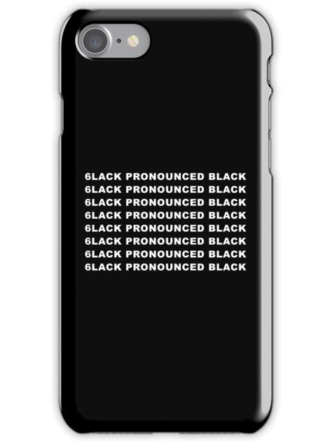6LACK PRONOUNCED BLACK iPhone 7 Snap Case | Black iphone 7, Black iphone cases, Iphone