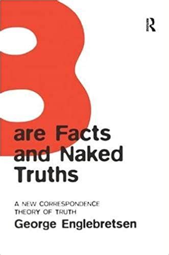 Bare Correspondence Fact Naked New Theory Truth Truth