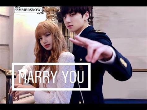 F i think i wanna marry you. Lizkook🕊 Lisa (blackpink) & Jungkook (bts) • marry you ...