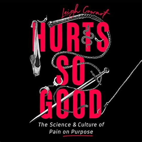 Hurts So Good By Leigh Cowart Audiobook Audibleca