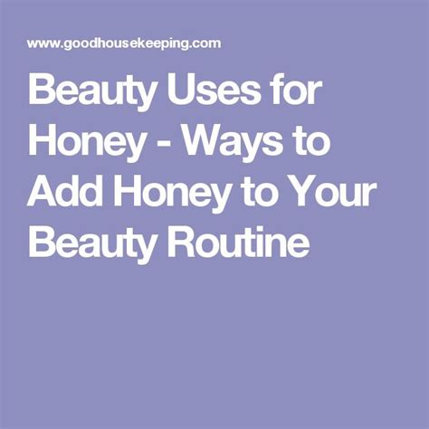 7 Times Honey Is Your Beauty Savior Beauty Routines Beauty Honey Uses