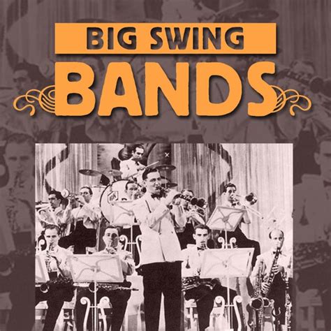 Big Swing Bands De Various Artists Napster
