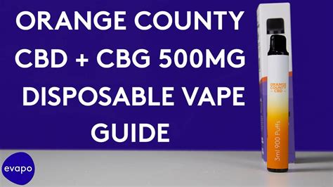 Orange County Cbd Cbg 500mg Disposable Vape Guide Youtube