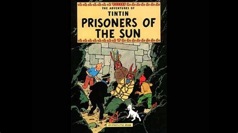 While the adventures of tintin is by no means perfect i had a lot of fun with it, and i strongly suspect i would have been ecstatic if i still had been ten years old. Tintin Prisoners of the Sun Johan de Meij - YouTube