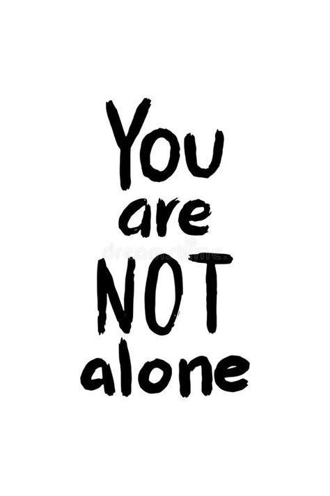 You Are Not Alone Motivational Poster Hand Drawn Textured Lettering