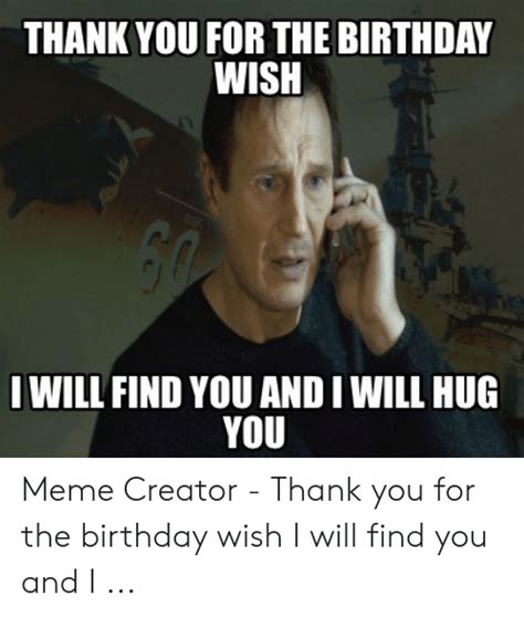 Thank You For Birthday Wishes Meme Funny
