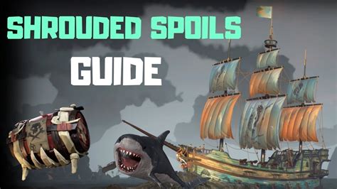 Sea Of Thieves Shrouded Spoils Guide What Is New Ingame Best
