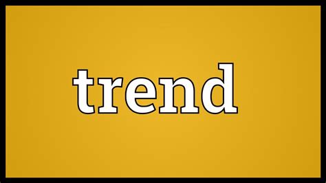 Trend Meaning Youtube