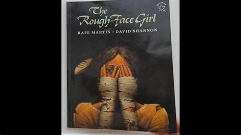 Story Time The Rough Face Girl By Rafe Martin Illustrated By David Shannon Youtube