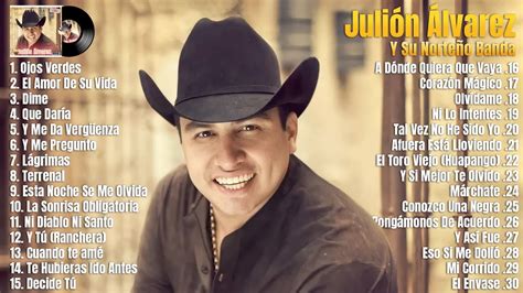 Julion Alvarez 30 Mix Éxitos 2022 Las Mejores Canciones De Julión