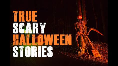5 True Scary Halloween Horror Stories Spooky Youtube