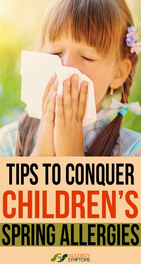 Tips To Conquer Childrens Spring Allergies Allergy Symptoms