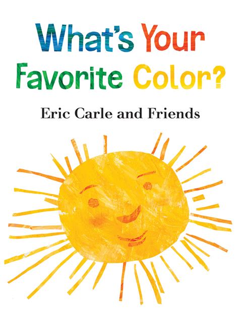 Whats Your Favorite Color Eric Carle Macmillan