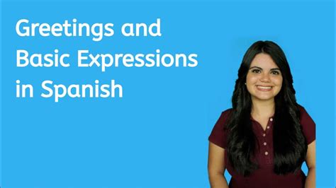 Learn Basic Spanish Greetings And Expressions Youtube