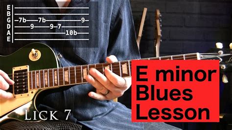 Easy E Minor Em 10 Minor Blues Licks Lesson Youtube