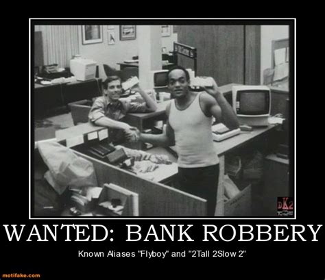 Famous Bank Robber Quotes Quotesgram