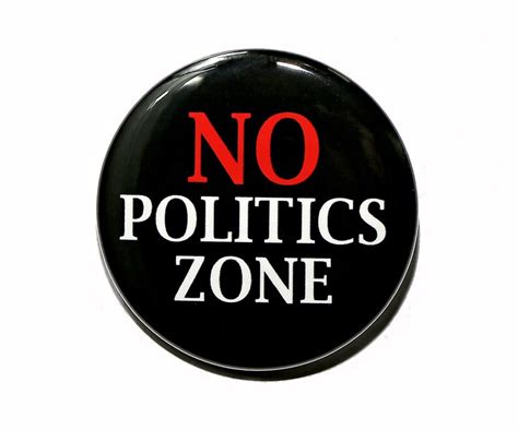 No Politics Zone Pinback Button Badge 1 12 Inch 15 Etsy