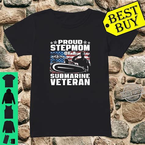 Proud Stepmom Of Submarine Veteran Military Stepmother Shirt