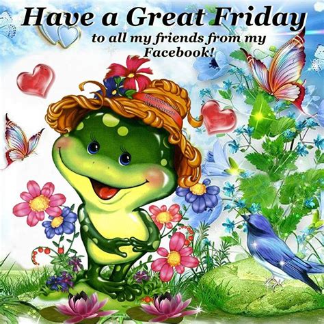 Cute Frog Have A Great Friday Pictures Photos And Images For