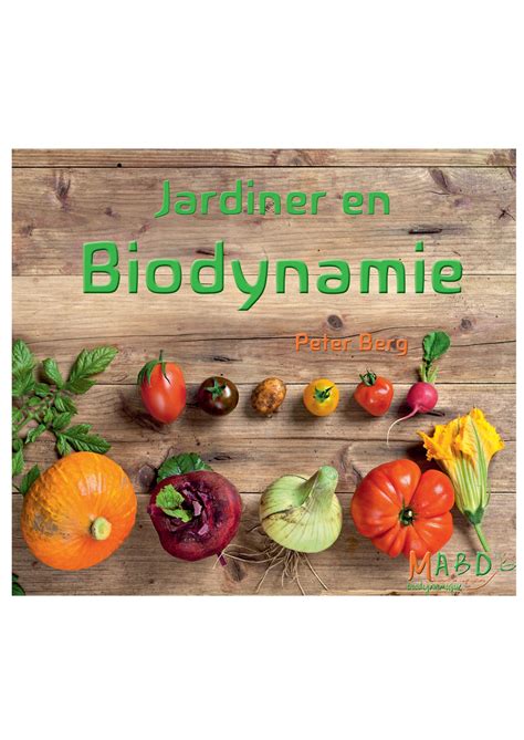 Jardiner En Biodynamie Mouvement De L Agriculture Bio Dynamique