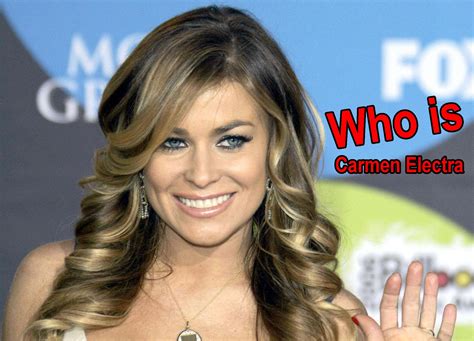 Who Is Carmen Electra How Old Is Carmen Electra Where Is Carmen