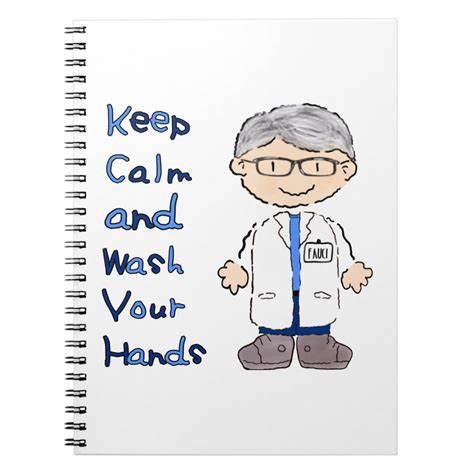 Dr Fauci Keep Calm And Wash Your Hands Corona Notebook Zazzle