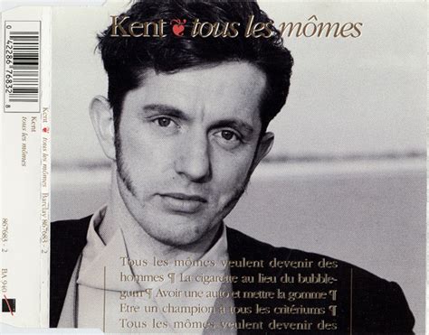 Kent Tous Les Mômes Releases Reviews Credits Discogs