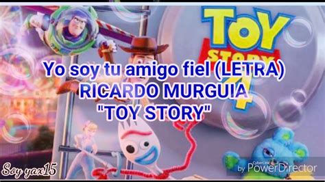 Cancion Toy Story Yo Soy Tu Amigo Fiel Letra Story Guest