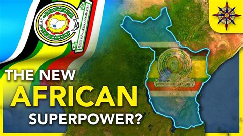 East African Federation A New African Superpower Youtube African
