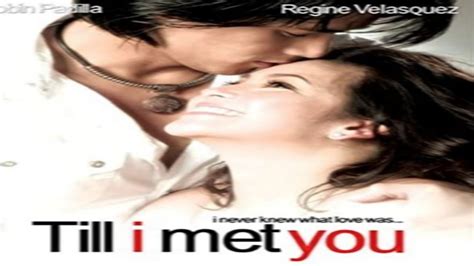 Till I Met You L Pinoy Full Movie Youtube