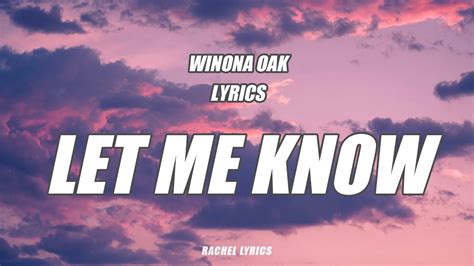 Winona Oak Let Me Know Lyrics Youtube
