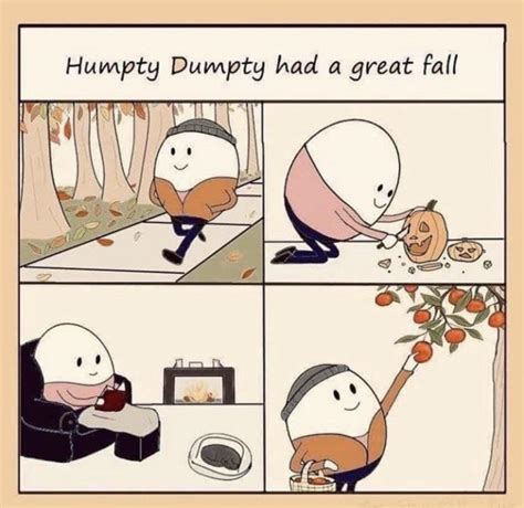 Humpty Dumpty Had A Great Fall Rwholesomememes Wholesome Memes Know Your Meme