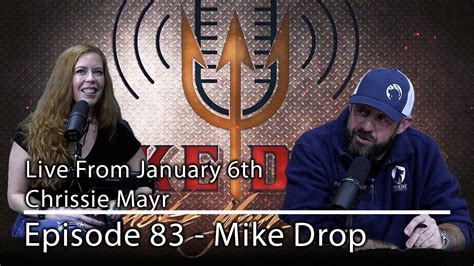 Chrissie Mayr Live From January 6th Mike Drop Episode 86 Youtube