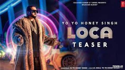 Loca New Song Yo Yo Honey Singh Bhushan Kumar Full Song 2020 Youtube