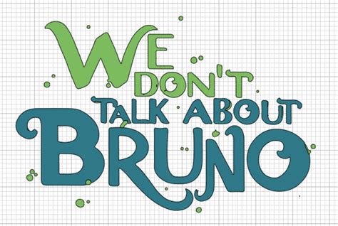 We Dont Talk About Bruno Svg Dxf Png Etsy