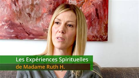 Les Expériences Spirituelles De Madame Ruth H