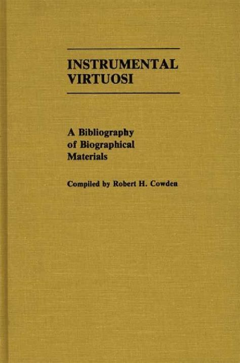 Instrumental Virtuosi A Bibliography Of Biographical Materials Abc Clio