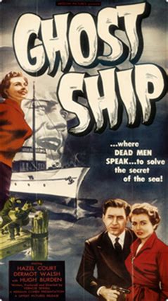 Ghost ship film 2015 menceritakan tentang seorang kapten kapal dan istrinya yang sedang melakukan persiapan untuk mengatur kapal layar. Ghost Ship (Vernon Sewell, 1952) DVDRip VO+SE - Noirestyle.com