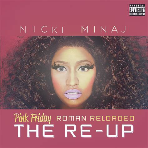 Nicki Minaj Pink Friday Roman Reloaded The Re Up Flickr