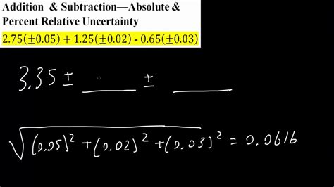 Learn the difference between absolute, fractional and percentage uncertainty as well as a few tricks for exams on paper 3. Addition & Subtraction—Absolute & Percent Relative Uncertainty - YouTube