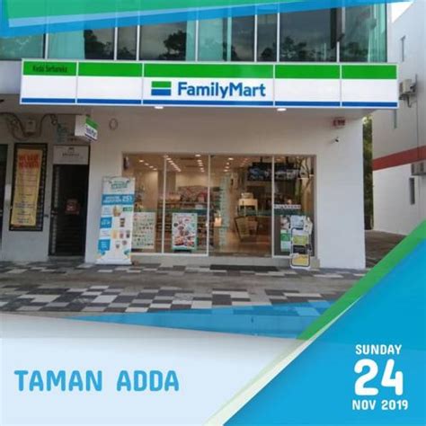 107 jalan adda, 3/1, taman adda heights. FamilyMart Taman Adda Opening Promotion (24 November 2019 ...