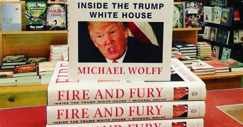 Inside the trump white house, an incendiary new book by michael wolff which was rushed into bookstores on january 5 after president donald trump failed to suppress it. Michael Wolff's 'Fire and Fury: Inside the Trump White ...