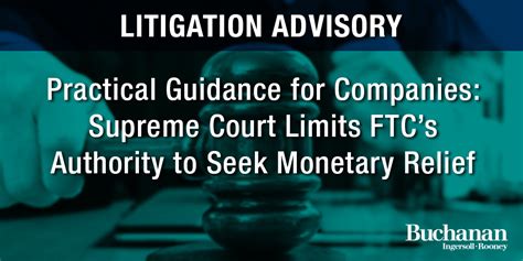 Practical Guidance For Companies Supreme Court Limits Ftcs Authority To Seek Monetary Relief