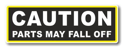 Funny Caution Parts May Fall Off Slogan With Retro Style Novelty Bumper