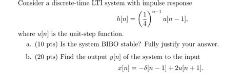 [solved] consider a discrete time lti system with impulse response n 1