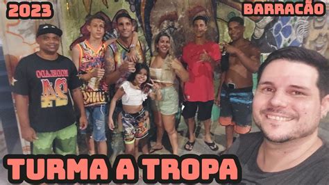 Turma A Tropa Barracão Bate Bola YouTube