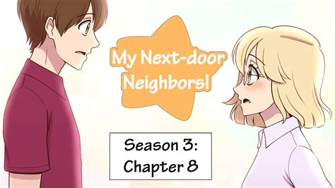 Webcomic My Next Door Neighbors Season 3 Chapter 8 Youtube