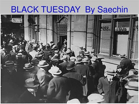What Is The Tuesday After Black Friday Called - PPT - BLACK TUESDAY By Saechin PowerPoint Presentation, free download
