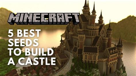 4 Best Minecraft Seeds To Build A Castle Minecraft Castle Idea