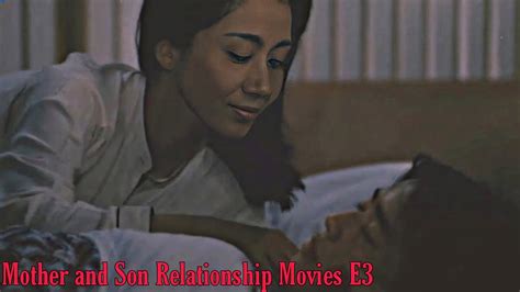 Mother And Son Relationship Movies E3 A1 Updates Youtube